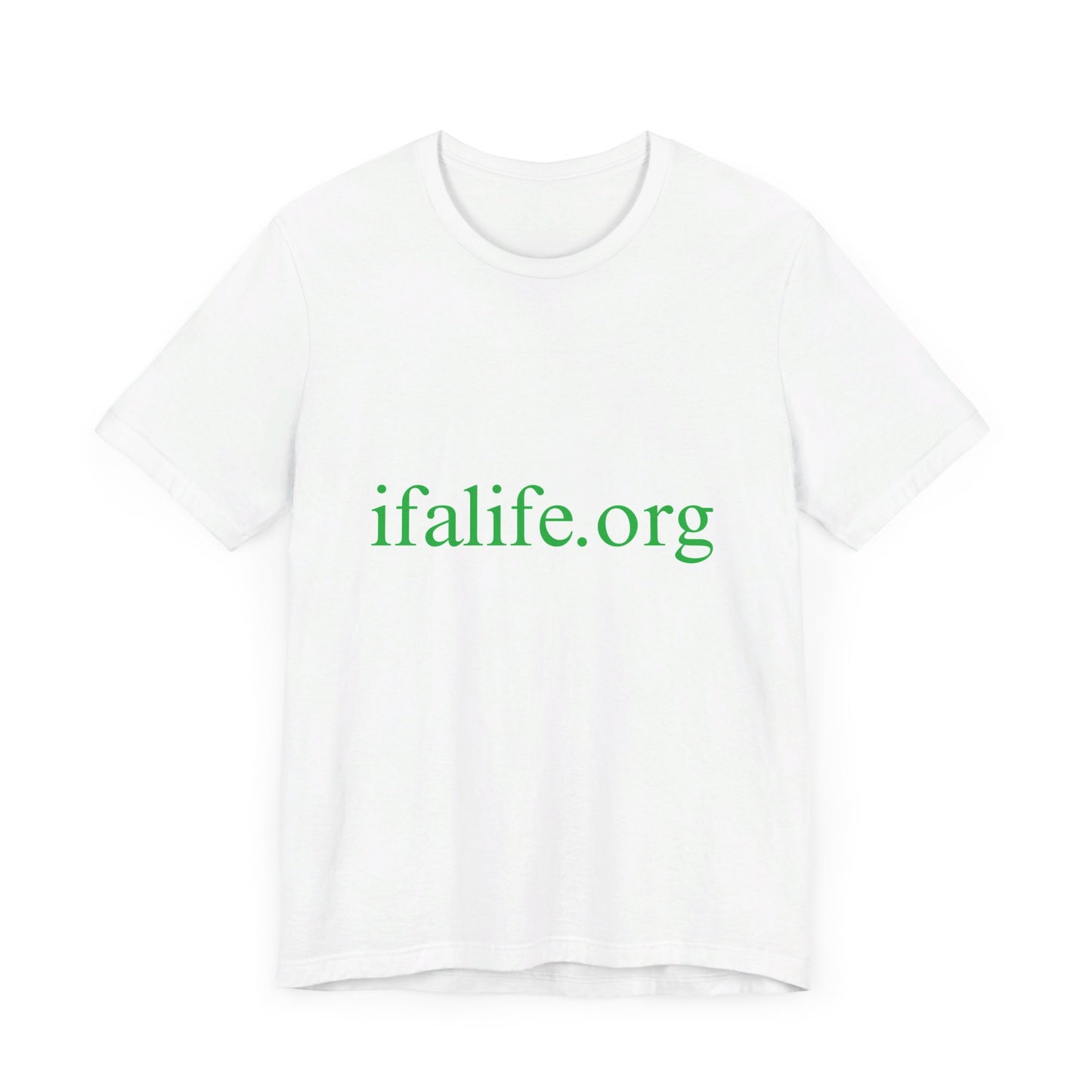 Ifalife.org T-shirt
