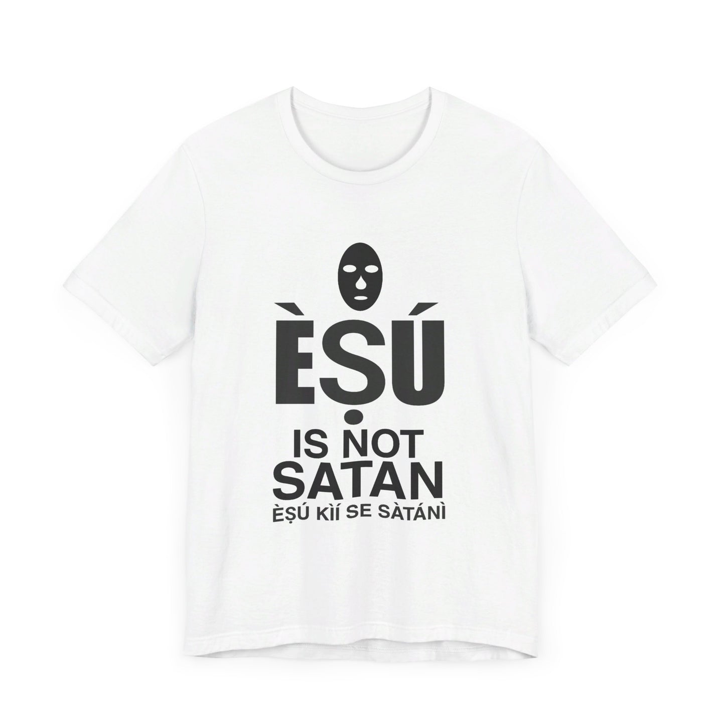 Esu Is Not Satan T-Shirt  (BLK Print)